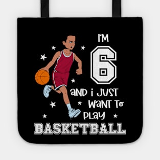 Boy plays basketball - I am 6 Tote