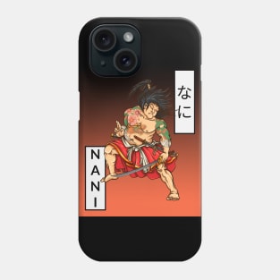 Nani Japanese Samurai Phone Case