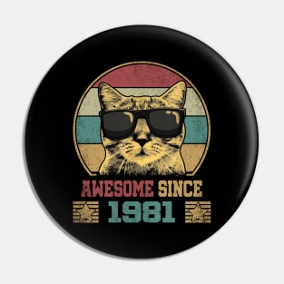 Awesome Since 1981 43rd Birthday Gift Cat Lover Pin