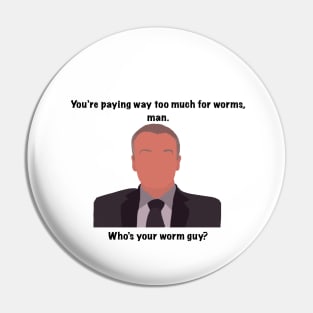 The Office Creed you're paying way too much for worms man. who's your worm guy? quote Pin