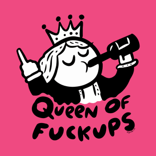 Queen of Fuckups - JoKoBo T-Shirt