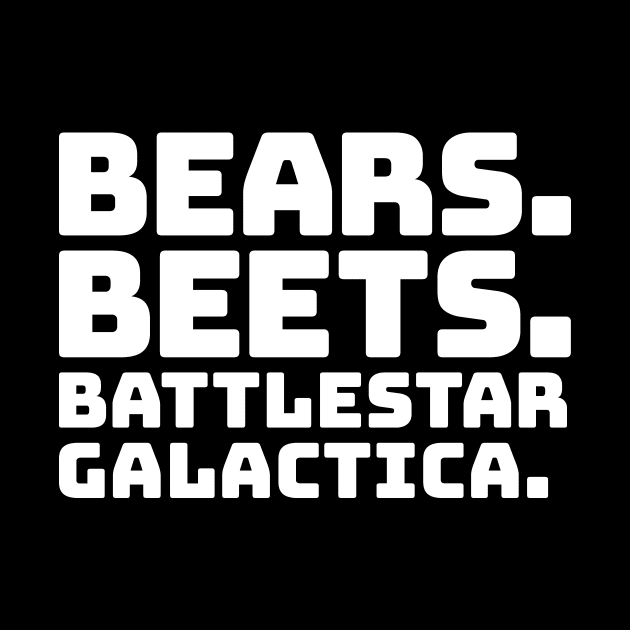 Bears Beets Battlestar Galactica by colorsplash