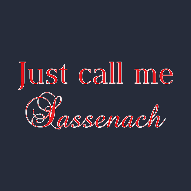 Just call me Sassenach by Duska