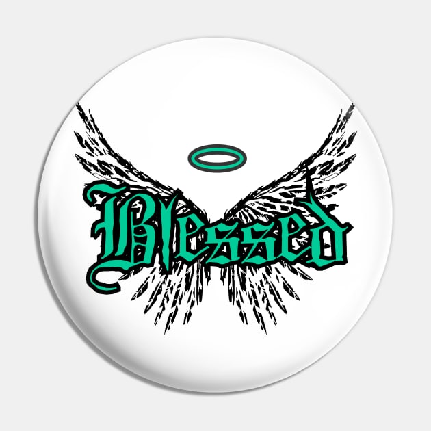 Blessed Pin by DavesTees