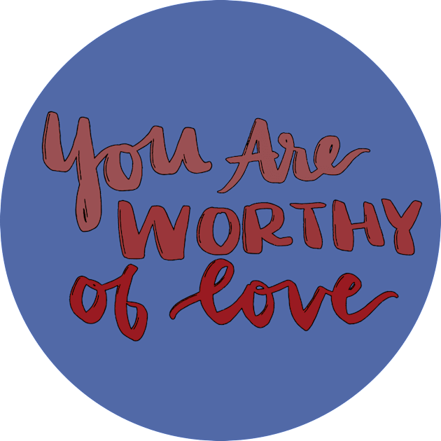 You Are Worthy of Love Kids T-Shirt by Gold Star Creative