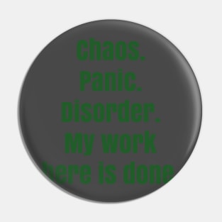 Spreading Chaos Pin