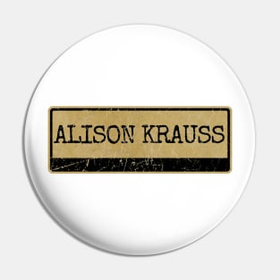 Aliska text black retro - Alison Krauss Pin