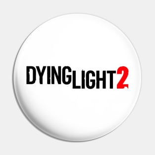 Dying Light 2 Pin