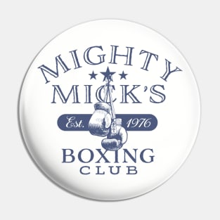 Mighty Mick's Boxing Club Pin