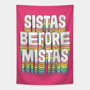 Sistas Before Mistas / / Original Typography Design Tapestry