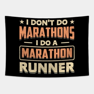 I Don't Do Marathons i do a marathon runner Tapestry