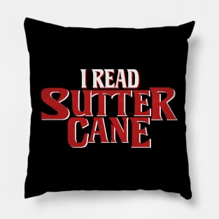 Sutter Cane In The Mouth of Madness (Weathered) Pillow