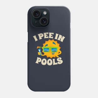 i pee in pools - sun cool .AL Phone Case