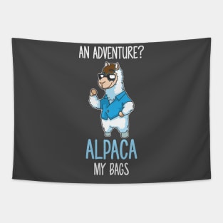 Adventure You Say Alpaca My Bags Tapestry