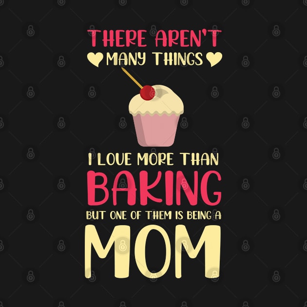 Mother Day I Love Baking And Being A Mom Cookies by Shaniya Abernathy