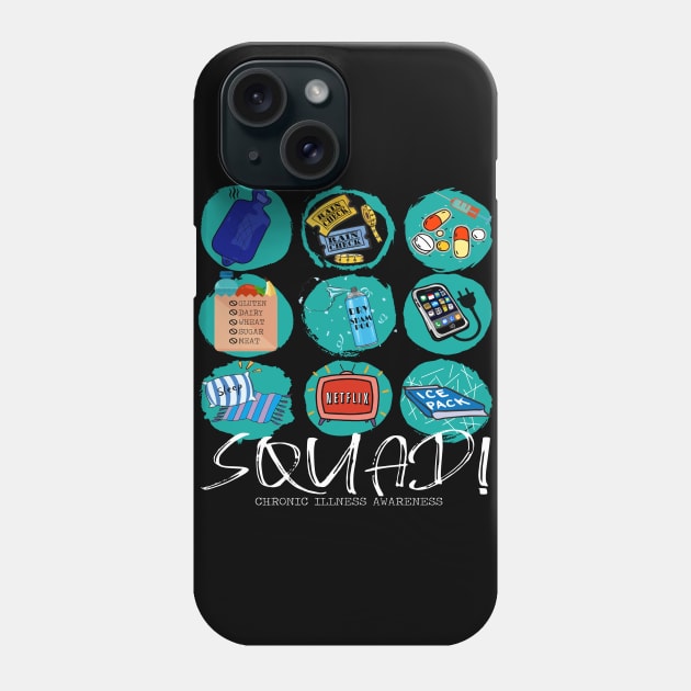 Chronic illness squad! Phone Case by spooniespecies