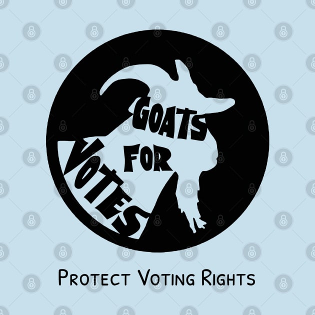 Goats for Votes - Protect Voting Rights by Slightly Unhinged