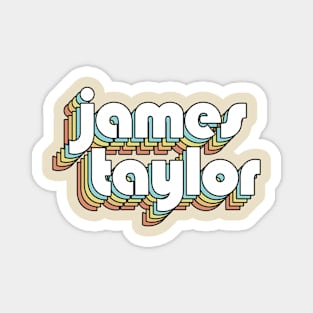 James Taylor - Retro Rainbow Typography Faded Style Magnet