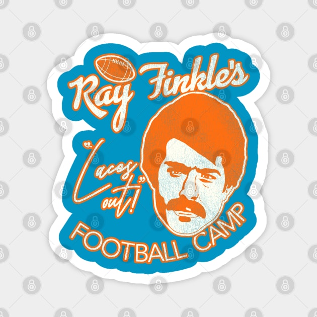 Ray Finkle's Laces Out Football Camp Magnet by darklordpug