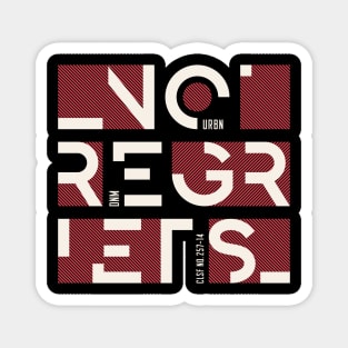 No Regrets - Urban Typography Magnet