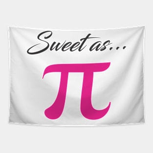 PI Day Sweet as pi Tapestry