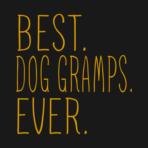 Best Dog Gramps Ever Cool by Flavie Kertzmann