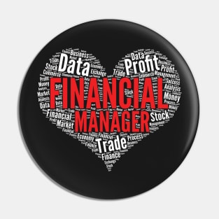 Financial Manager Heart Shape Word Cloud Design print Pin