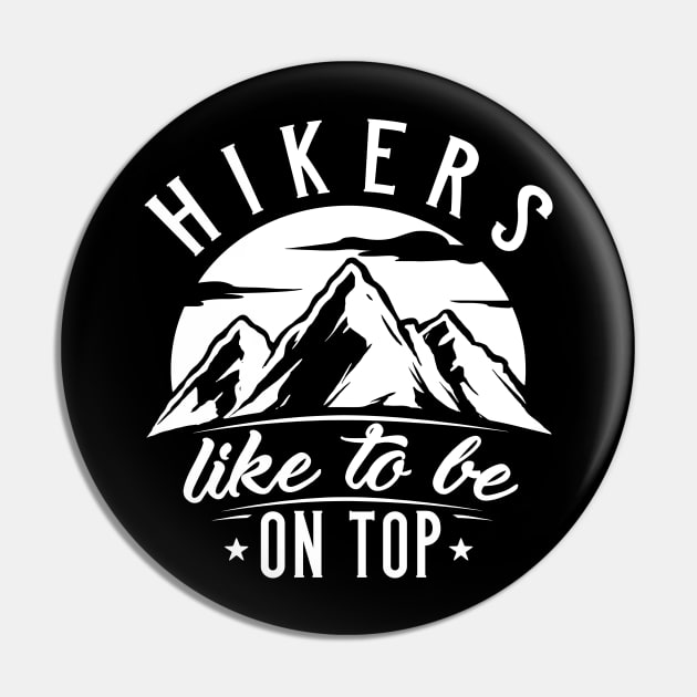 Hikers Like To Be On Top Pin by LuckyFoxDesigns