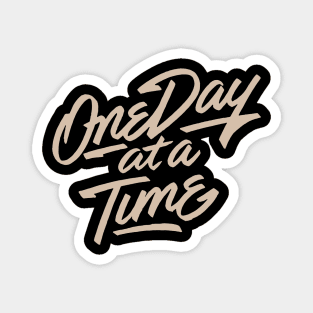 'One Day At a Time' PTSD Mental Health Shirt Magnet