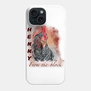 Henny From The Block Phone Case