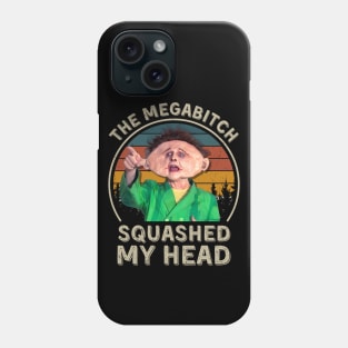 Squashed My Head, Drop Dead Fred Phone Case