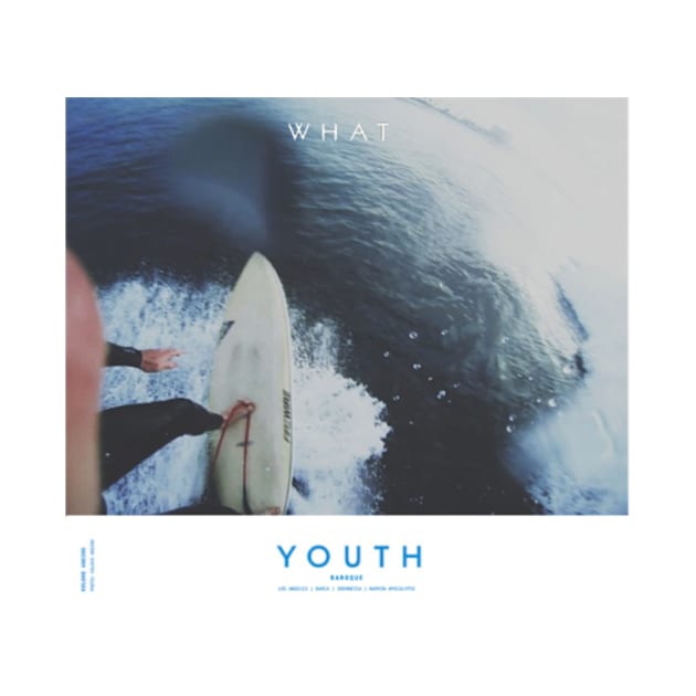 WHAT YOUTH by SpanishYouth