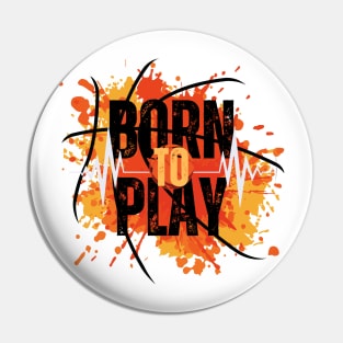 Born to play Pin