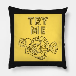 Try me gift t shirt design Pillow