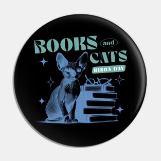 Books and Cats Kinda Day Pin