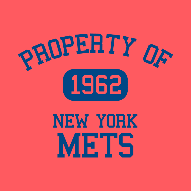 Property of New York Mets 1962 by Funnyteesforme