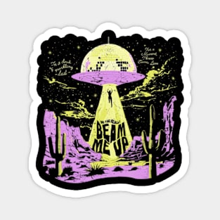 Did You Really Beam Me Up Ufo Magnet