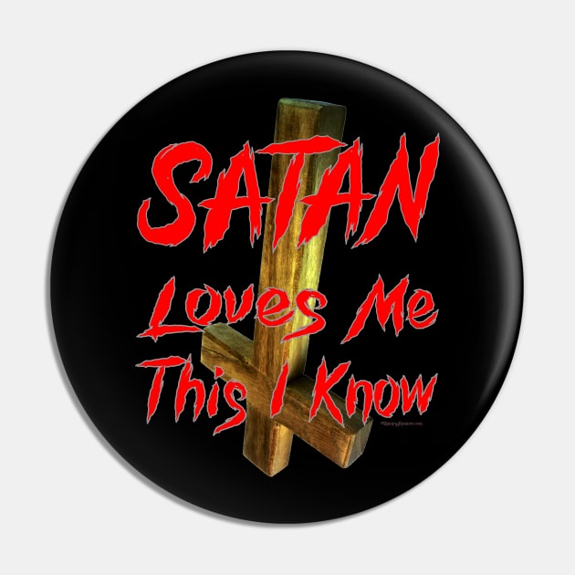 Satan Loves Me This I Know.... Pin by RainingSpiders