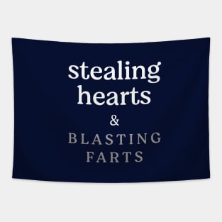 Stealing hearts and blasting farts Tapestry