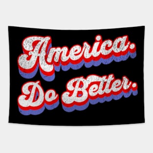 America Do Better Political Protest Election Tapestry