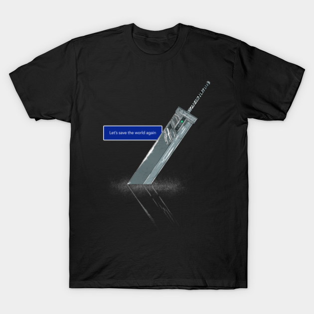 Let S Save The World Again Final Fantasy 7 T Shirt Teepublic
