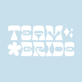 Team Bride T Shirt T-Shirt