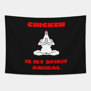 Chicken is my spirit animal Tapestry