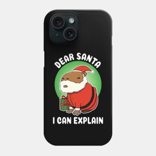 Dear Santa I can explain Capybara Christmas Phone Case