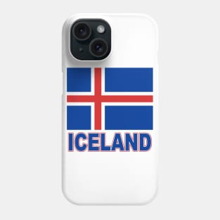 The Pride of Iceland - Icelandic Flag Design Phone Case