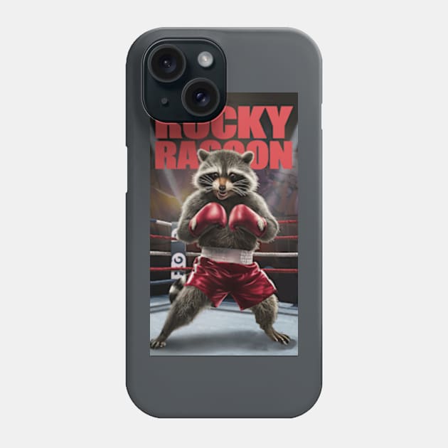 Rocky Raccoon: A true hero goes all the way Phone Case by Dizgraceland