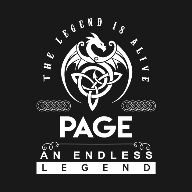 Page Name T Shirt - The Legend Is Alive - Page An Endless Legend Dragon Gift Item by riogarwinorganiza