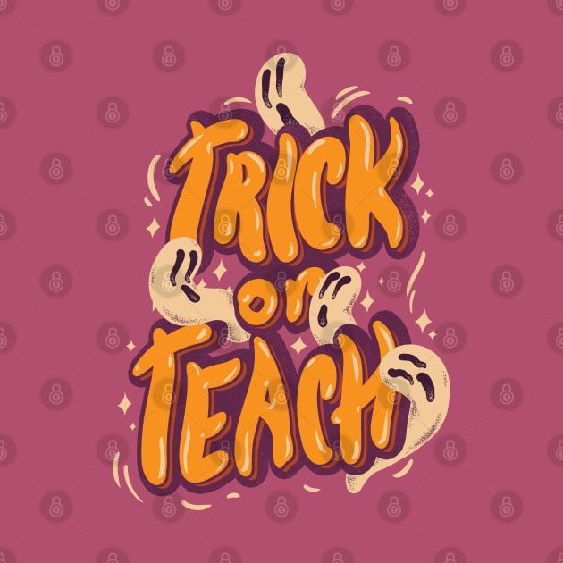 Trick or Teach by anycolordesigns