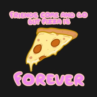 Forever Pizza T-Shirt