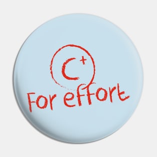 C+ for Effort Pin